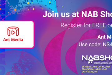 Ant Media at NAB 2024 West Hall W3222